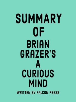 cover image of Summary of Brian Grazer's a Curious Mind